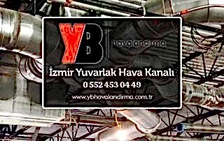 İzmir yuvarlak havalandırma kanalı